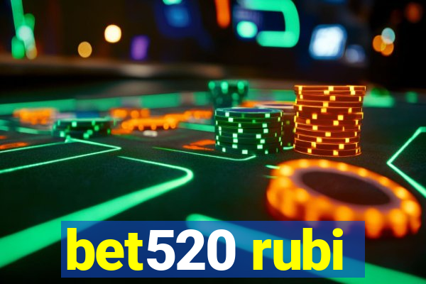 bet520 rubi